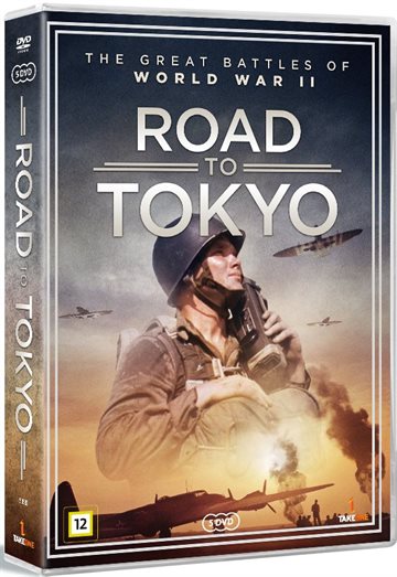 Road To Tokyo - The Great Battles Of World War 2 